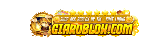 Shop Dịch Vụ Roblox Uy Tín , Giá Rẻ , Chất Lượng